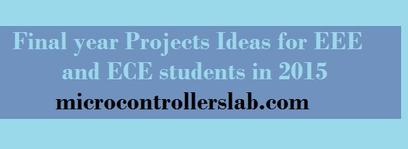 Final year projects ideas for EEE and ECE students