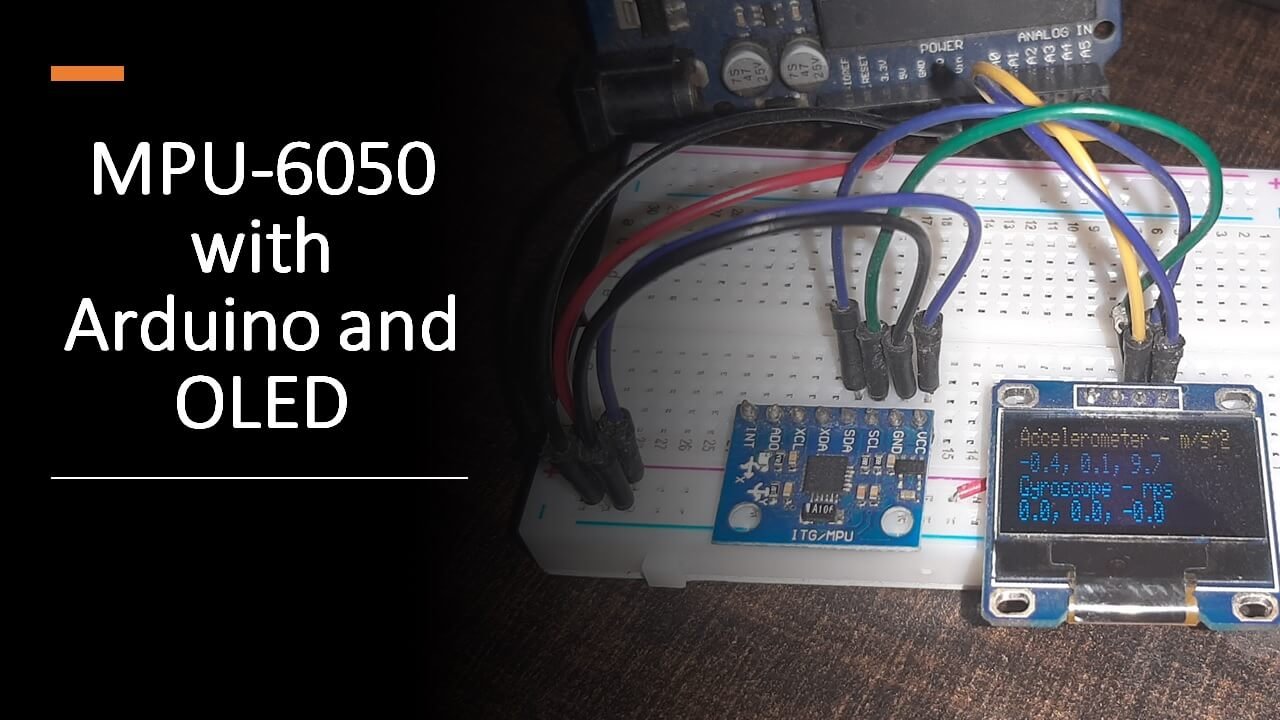 MPU6050 interfacing with Arduino and Display values on SSD1306 OLED