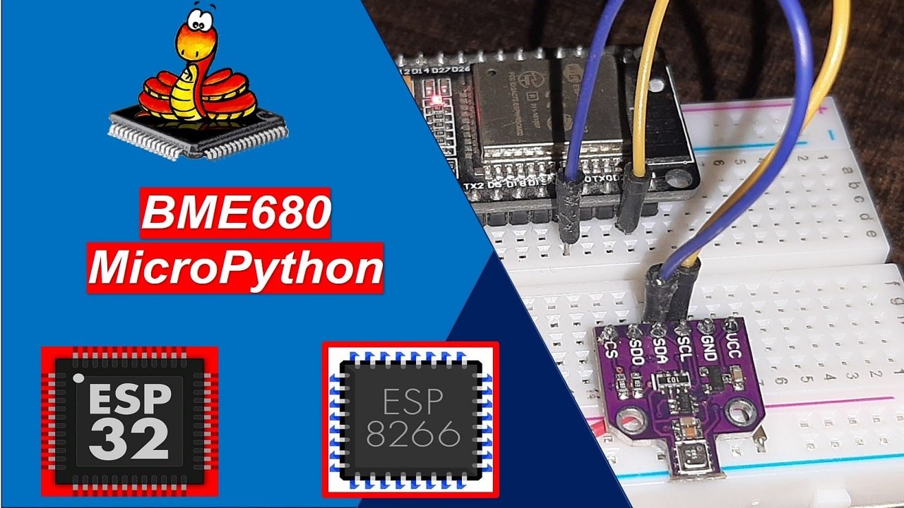 MicroPython BME680 with ESP32 and ESP8266 Gas Pressure Temperature Humidity