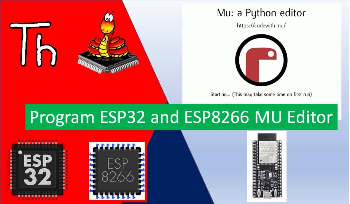 Program ESP32 ESP8266 using Mu Editor MicroPython