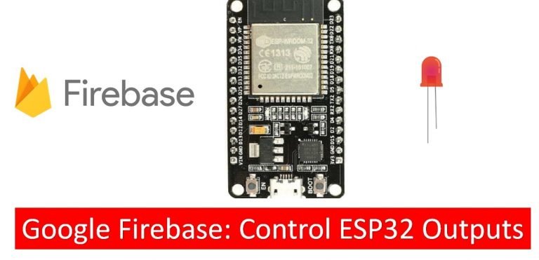Google Firebase Control ESP32 Outputs with Arduino IDE