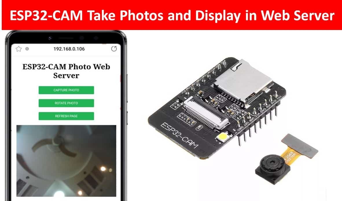 ESP32-CAM Take Photos and Display in Web Server