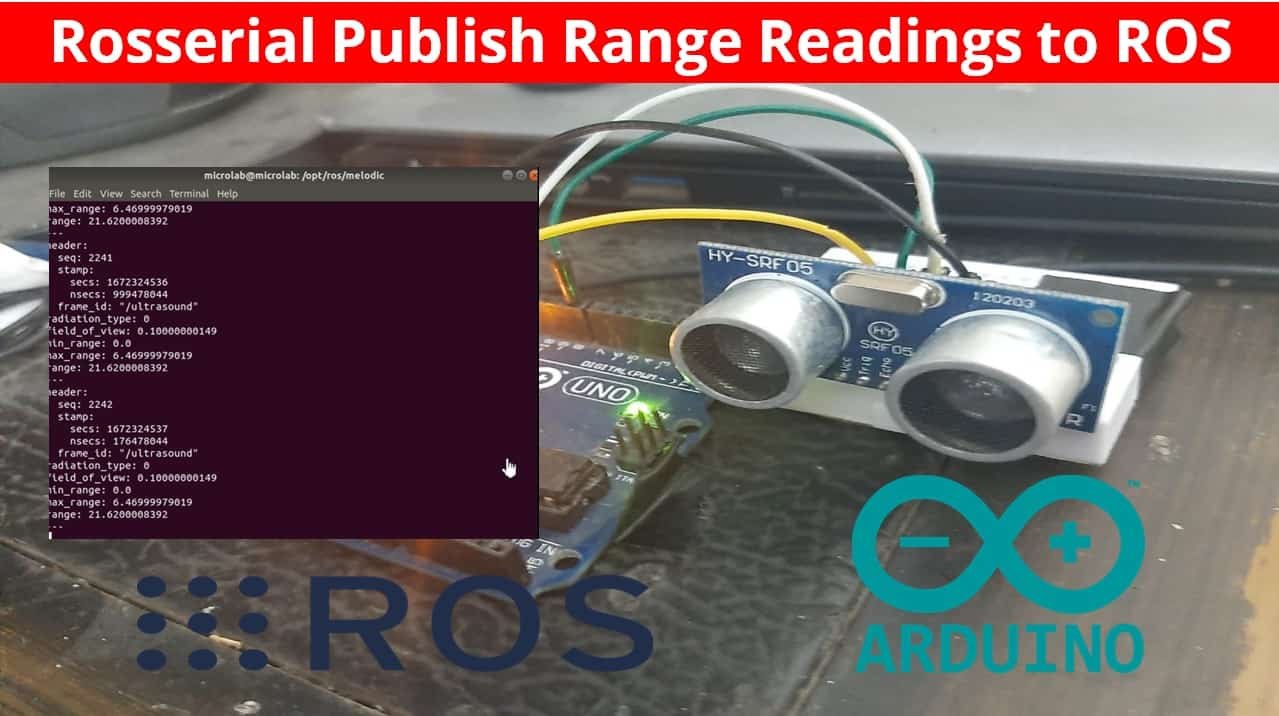 Arduino Rosserial Publish Range HC-SR04 Ultrasonic Readings to ROS Node